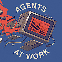 Agents at work