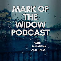 Mark of the Widow Podcast