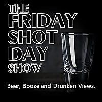 The Friday Shot Day Show