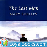 The Last Man by Mary Wollstonecraft Shelley