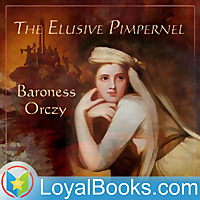 The Elusive Pimpernel by Baroness Emmuska Orczy