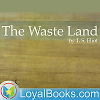 The Waste Land by Thomas S. Eliot