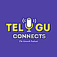 Telugu Connects - Growth Podcast on Business , Creators , Health , Fitness , Startups , Movies