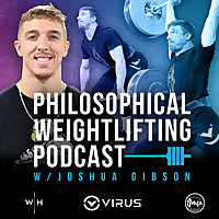 Philosophical Weightlifting Podcast