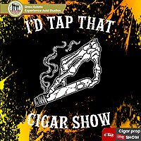 I'd Tap That Cigar Show