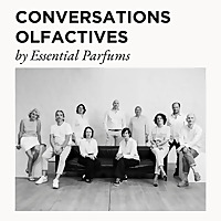 Conversations Olfactives by Essential Parfums