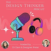 DESIGN THINKER PODCAST