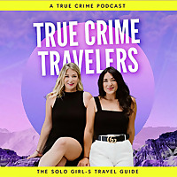 True Crime Travelers