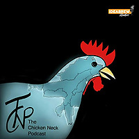 The Chicken-Neck Podcast