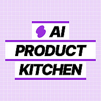 AI Product Kitchen