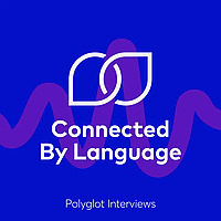 Connected By Language: Polyglot Interviews