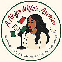 A Naija Wife's Archive