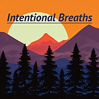 Intentional Breaths