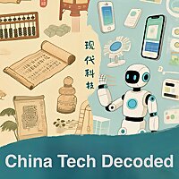 China Tech & Business Decoded