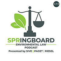 SPRingBoard Environmental Law Podcast