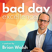 Bad Day Excellence