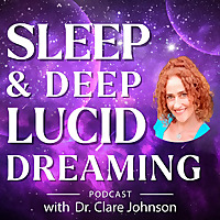 Sleep & Deep Lucid Dreaming