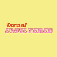 Israel Unfiltered