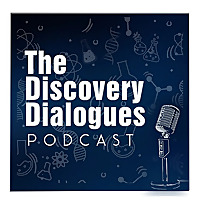The Discovery Dialogues Podcast