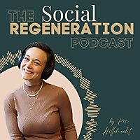 The Social Regeneration Podcast