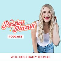 The Passion Pursuit Podcast
