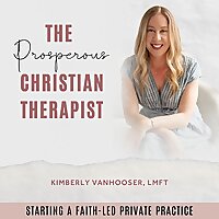 The Prosperous Christian Therapist | Private Practice, Christian Business, Marketing for Therapists,