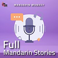 Full Mandarin Stories by Mandarin Monkey