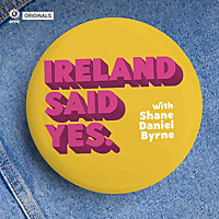 Ireland Said Yes
