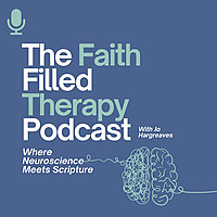 The Faith Filled Therapy Podcast