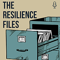 The Resilience Files: Unlocked Podcast