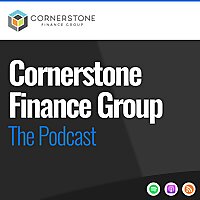 Cornerstone Finance Group: The Podcast