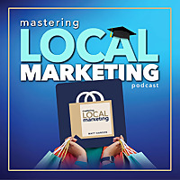 Mastering Local Marketing: How to Increase Your Small Business's Awareness & New Customers Through D