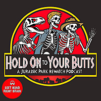 Hold On to Your Butts: A Podcast About Great Franchises that Uhhhhhhhhh Lost Their Way