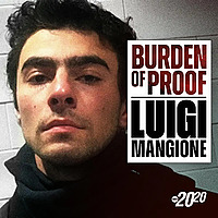 Burden of Proof: Luigi Mangione