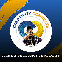 Creativity Connects with Mikki Wilson: A Creative Collective Podcast