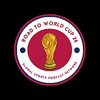 The Road to World Cup 26 Podcast