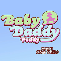 Baby Daddy Poddy