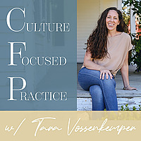 Culture Focused Practice