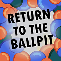 Return To The Ballpit: A Dashcon 2 Podcast