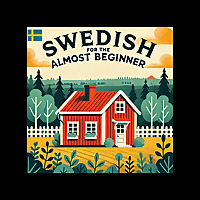 Swedish for the almost beginner