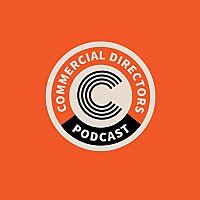 The Commercial Directors Podcast