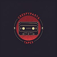 Creepypasta Tapes
