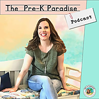 Pre-K Paradise Podcast