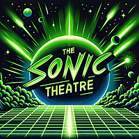 The Sonic Theatre
