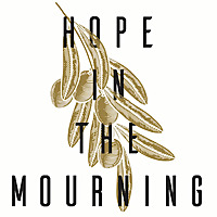 Hope In The Mourning