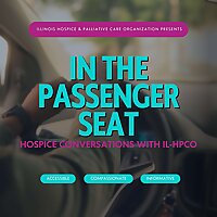 In The Passenger Seat: Hospice Conversations