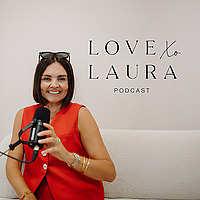 Love Laura Podcast