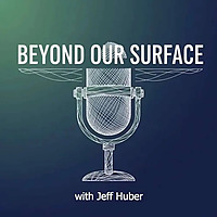 Beyond Our Surface