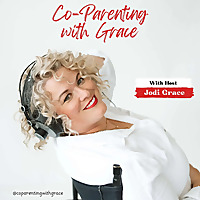 Co-Parenting With Grace
