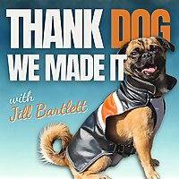 Thank Dog We Made It